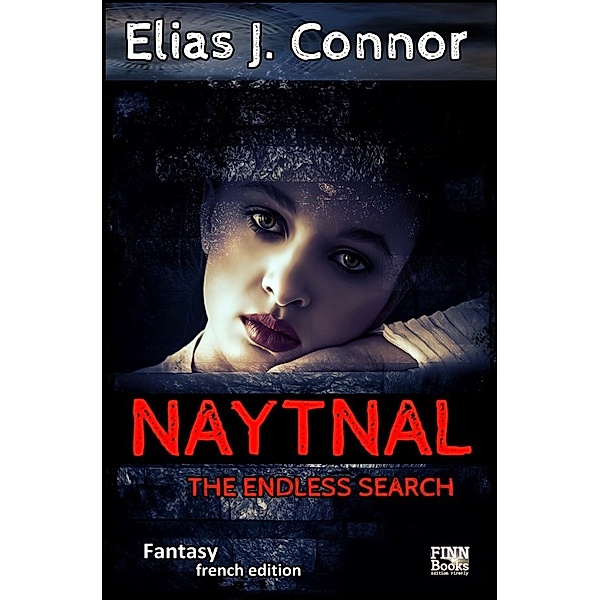 Naytnal - The endless search (french version), Elias J. Connor