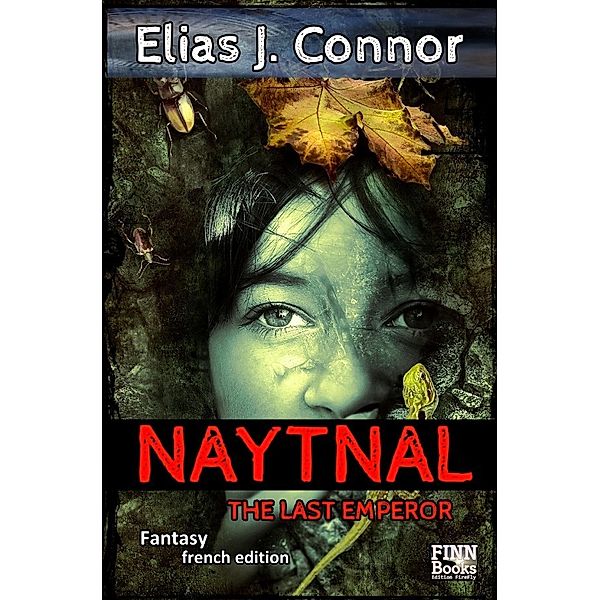 Naytnal - The last emperor (french edition), Elias J. Connor
