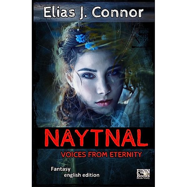 Naytnal - Voices from eternity (english version), Elias J. Connor