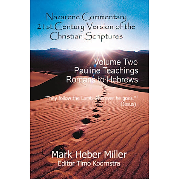Nazarene Commentary, Mark Heber Miller