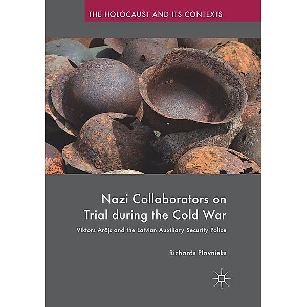 Nazi Collaborators on Trial during the Cold War, Richards Plavnieks