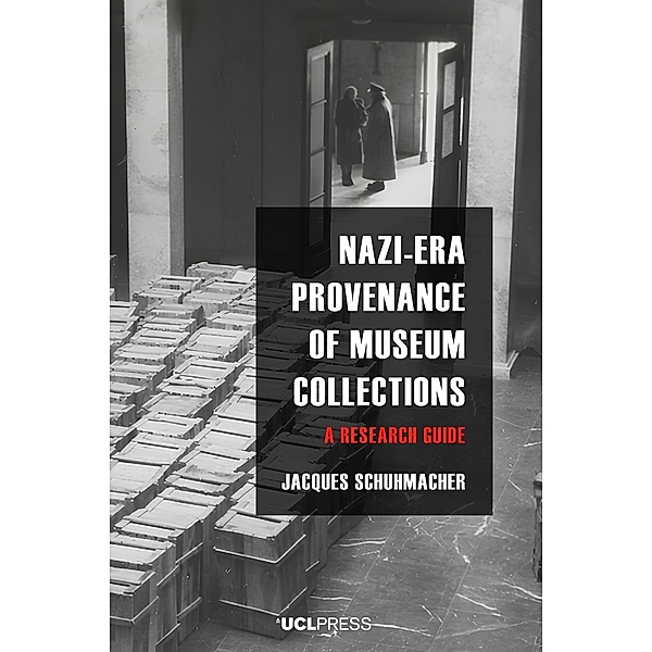Nazi-Era Provenance of Museum Collections / V&A co-publications, Jacques Schuhmacher
