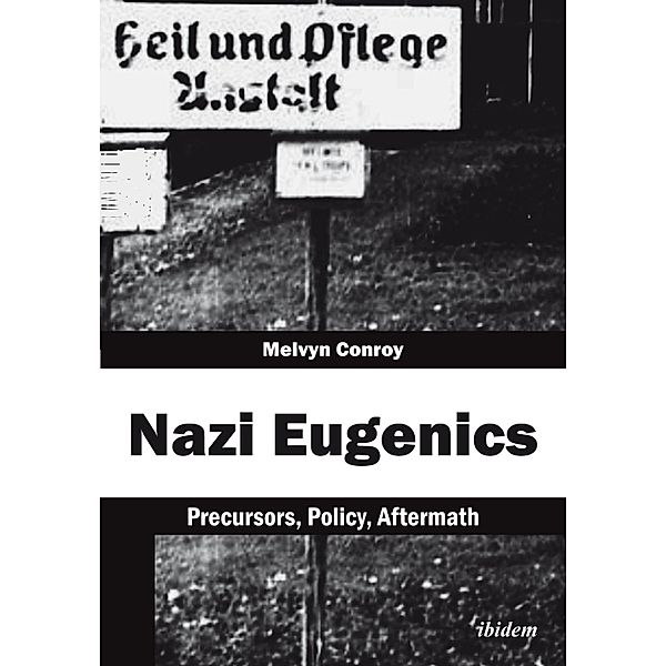 Nazi Eugenics, Melvyn Conroy