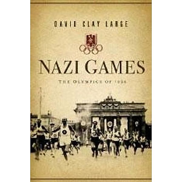 Nazi Games, David Clay Large