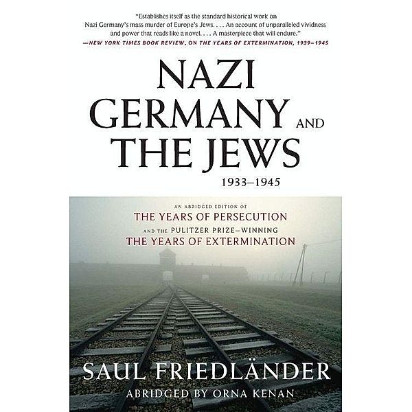 Nazi Germany and the Jews, 1933-1945, Saul Friedlander