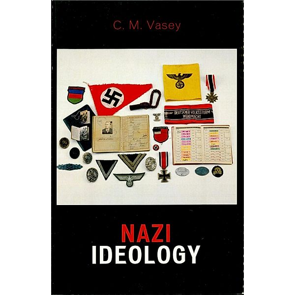 Nazi Ideology, C. M. Vasey