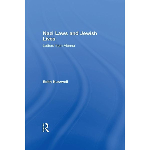 Nazi Laws and Jewish Lives, Edith Kurzweil