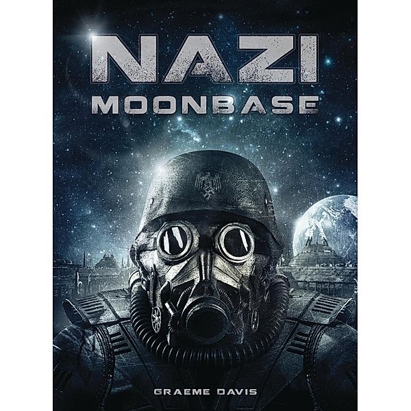 Nazi Moonbase / Osprey Games, Graeme Davis