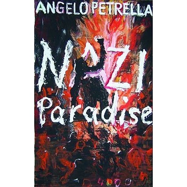 Nazi Paradise / Pulp Master Bd.29, Angelo Petrella