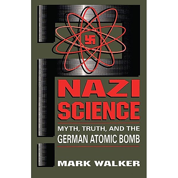 Nazi Science, Mark Walker