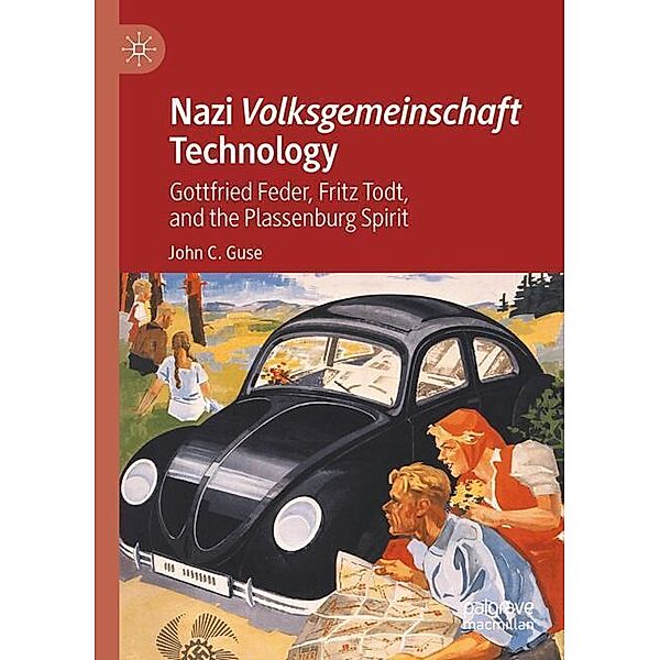 Nazi Volksgemeinschaft Technology, John C. Guse