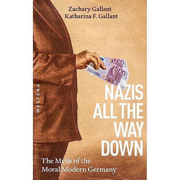 Nazis All The Way Down, Katharina Gallant, Zachary Gallant