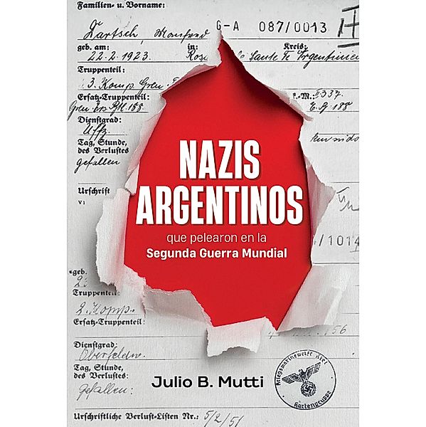 Nazis argentinos, Julio B. Mutti