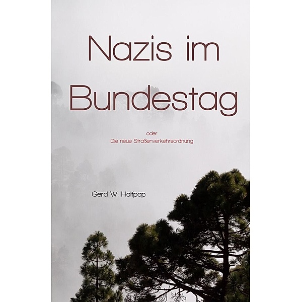 Nazis im Bundestag, Gerd Halfpap