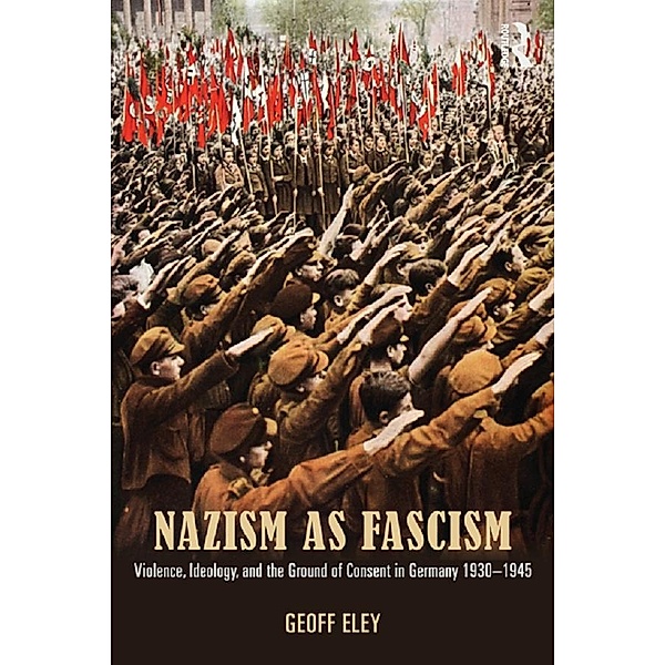 Nazism as Fascism, Geoff Eley