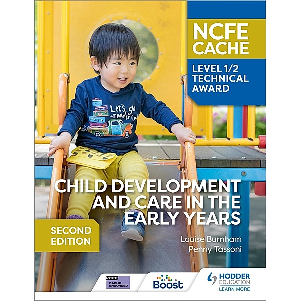NCFE CACHE Level 1/2 Technical Award in Child Development and Care in the Early Years Second Edition, Louise Burnham, Penny Tassoni