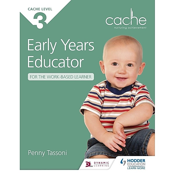 NCFE CACHE Level 3 Early Years Educator for the Work-Based Learner, Penny Tassoni