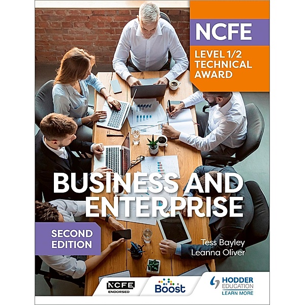 NCFE Level 1/2 Technical Award in Business and Enterprise Second Edition, Tess Bayley, Leanna Oliver