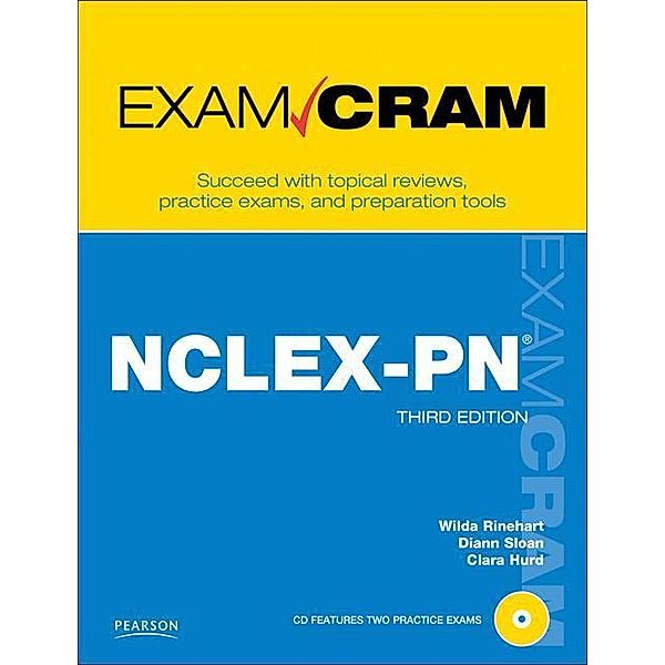 NCLEX-PN Exam Cram, Wilda Rinehart, Diann Sloan, Clara Hurd