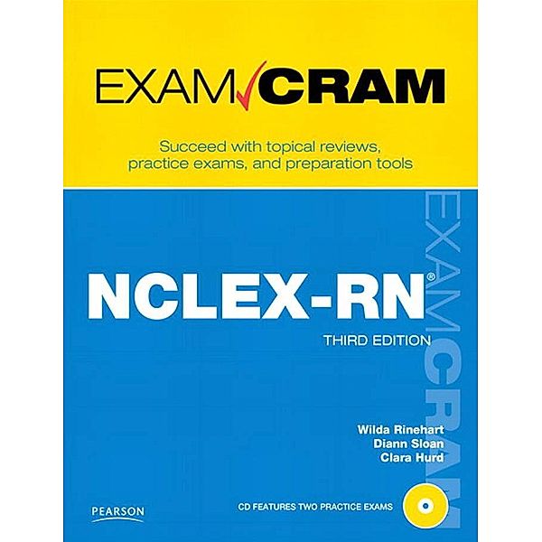 NCLEX-RN Exam Cram, Wilda Rinehart, Diann Sloan, Clara Hurd