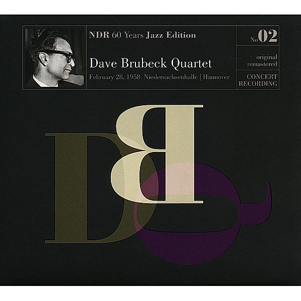 Ndr 60 Years Jazz Edition Vol.2-Live Hannover 28.0, Dave Brubeck Quartet