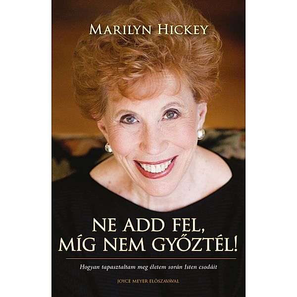 Ne add fel, míg nem gyoztél!, Marilyn Hickey