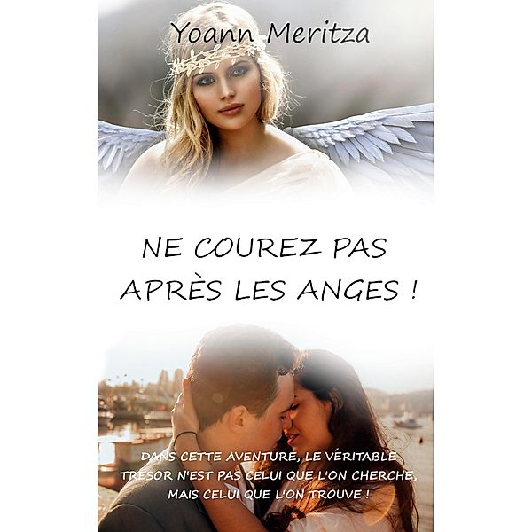 Ne courez pas après les anges !, Yoann Meritza