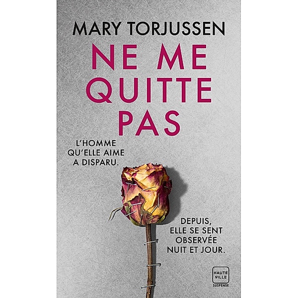 Ne me quitte pas / Hauteville Suspense, Mary Torjussen