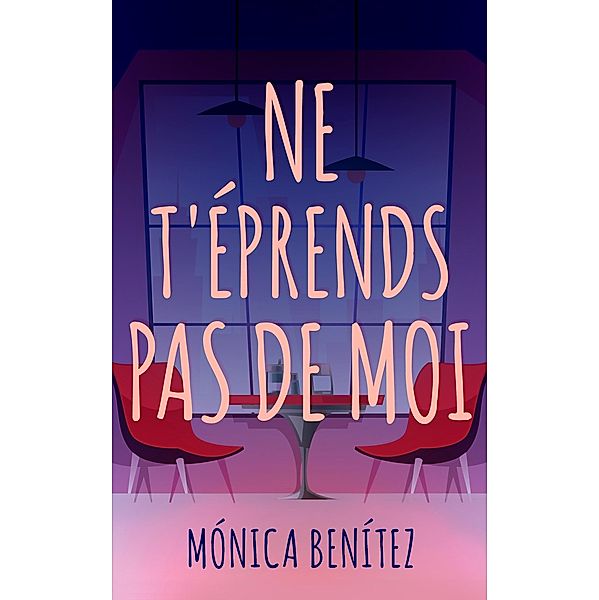 Ne t'éprends pas de moi, Mónica Benítez