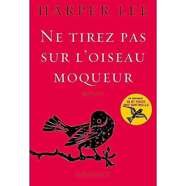 Ne tirez pas sur l'oiseau moqueur / Littérature Etrangère, Harper Lee