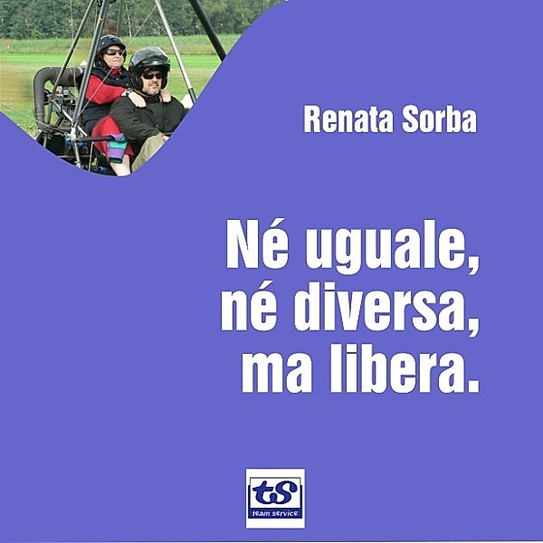Né uguale, né diversa, ma libera, Renata Sorba