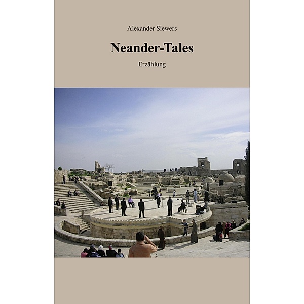 Neander-Tales, Alexander Siewers