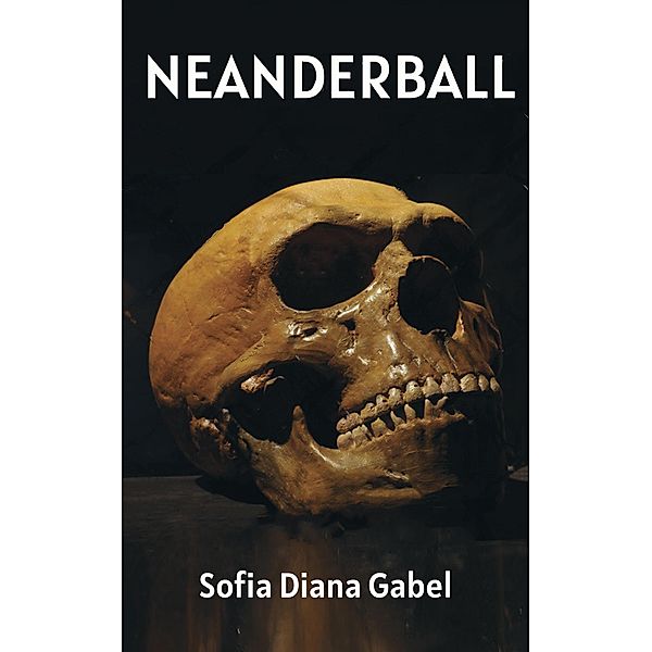 Neanderball, Sofia Diana Gabel