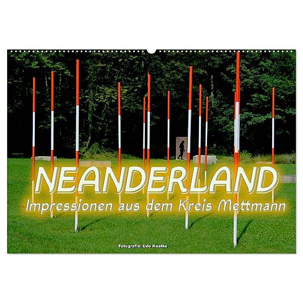 Neanderland 2024 - Impressionen aus dem Kreis Mettmann (Wandkalender 2024 DIN A2 quer), CALVENDO Monatskalender, Udo Haafke