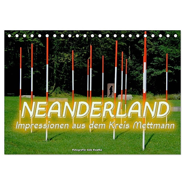 Neanderland 2024 - Impressionen aus dem Kreis Mettmann (Tischkalender 2024 DIN A5 quer), CALVENDO Monatskalender, Udo Haafke