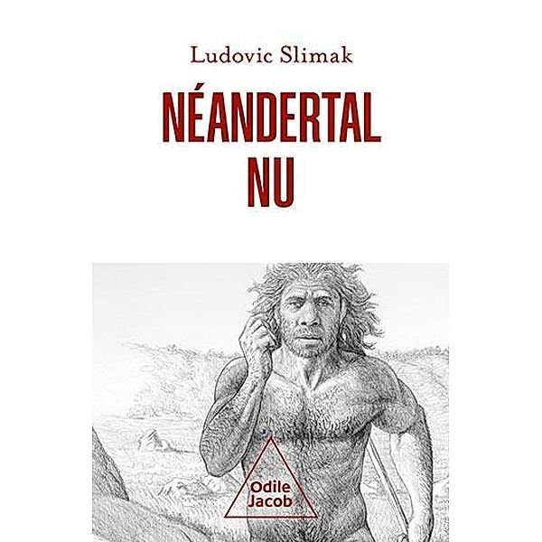 Néandertal nu, Slimak Ludovic Slimak