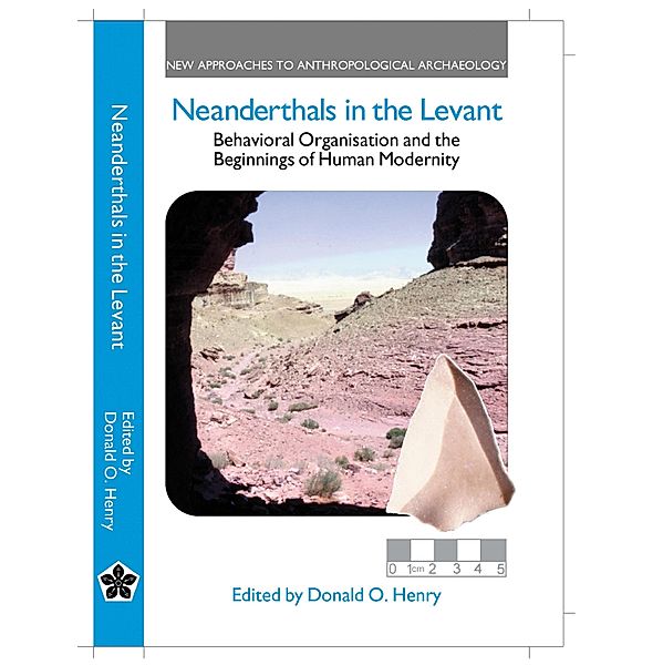 Neanderthals in the Levant, Donald O. Henry