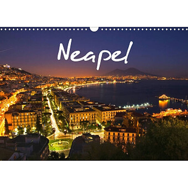 Neapel 2022 (Wandkalender 2022 DIN A3 quer), Alessandro Tortora