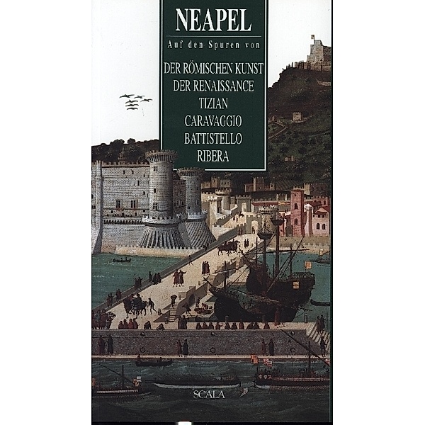 Neapel  Auf den Spuren von der römischen Kunst und der Renaissance