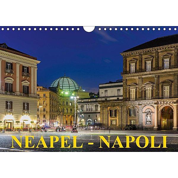 Neapel - Napoli (Wandkalender 2021 DIN A4 quer), Enrico Caccia