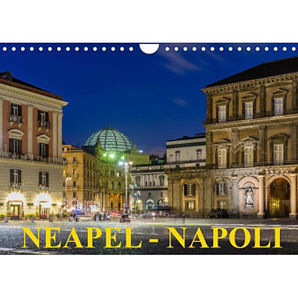 Neapel - Napoli (Wandkalender 2022 DIN A4 quer), Enrico Caccia