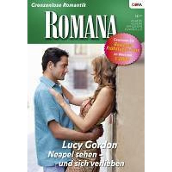 Neapel sehen - und sich verlieben / Romana Romane Bd.1745, Lucy Gordon