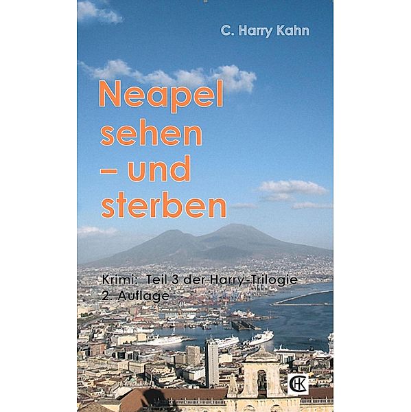 Neapel sehen und sterben, C. Harry Kahn