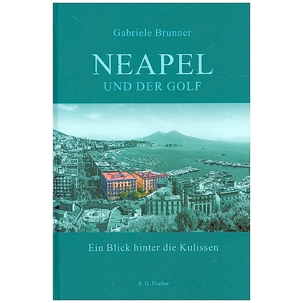 Neapel und der Golf, Gabriele Brunner