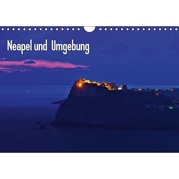 Neapel und Umgebung (Wandkalender 2014 DIN A4 quer), Alessandro Tortora