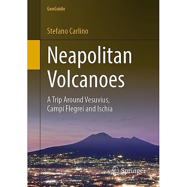 Neapolitan Volcanoes / GeoGuide, Stefano Carlino