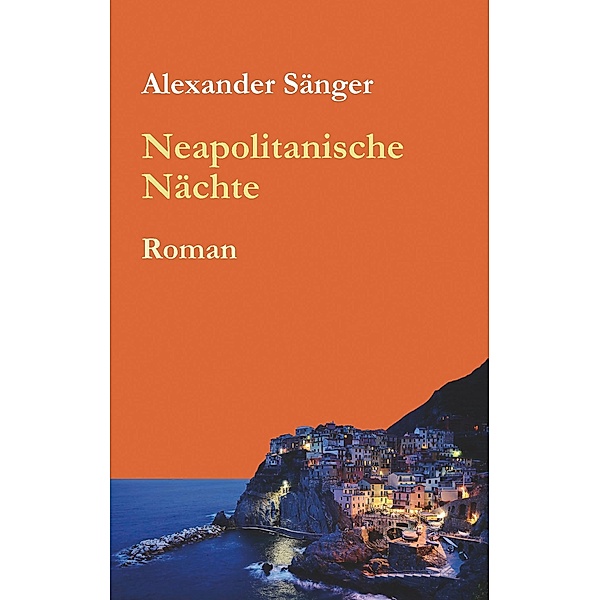 Neapolitanische Nächte, Alexander Sänger