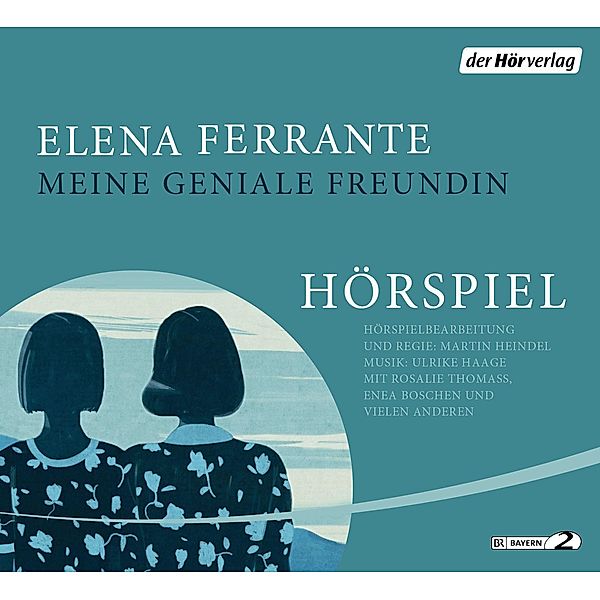 Neapolitanische Saga - 1 - Meine geniale Freundin, Elena Ferrante