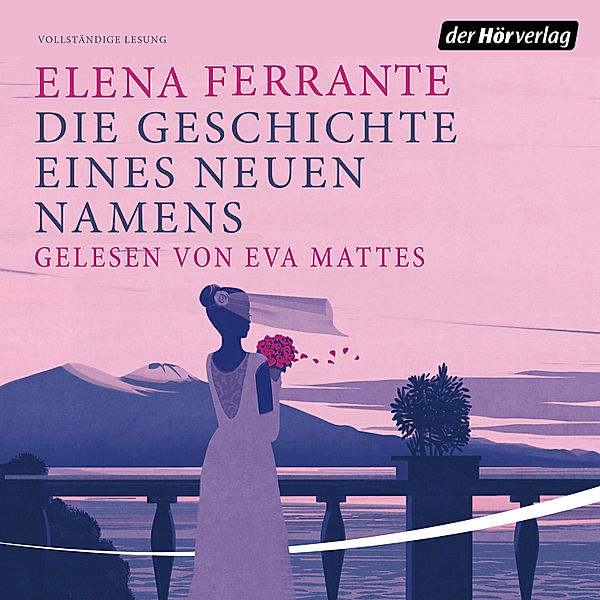 Neapolitanische Saga - 2 - Die Geschichte eines neuen Namens, Elena Ferrante