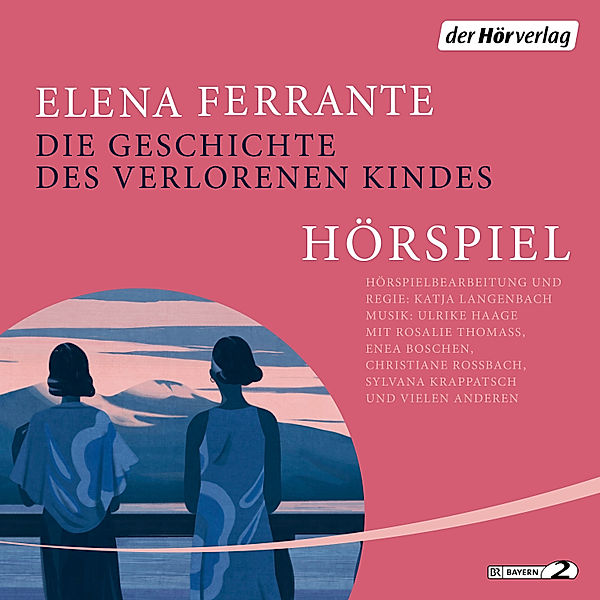 Neapolitanische Saga - 4 - Die Geschichte des verlorenen Kindes, Elena Ferrante